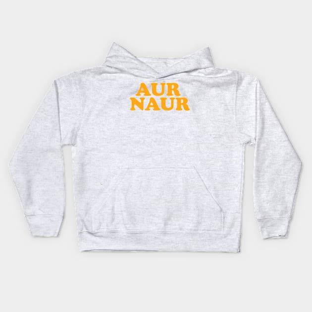 AUR NAUR Shirt, Funny Australian Meme Kids Hoodie by Y2KERA